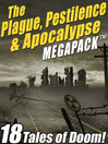 Cover image for The Plague, Pestilence & Apocalypse MEGAPACK ®